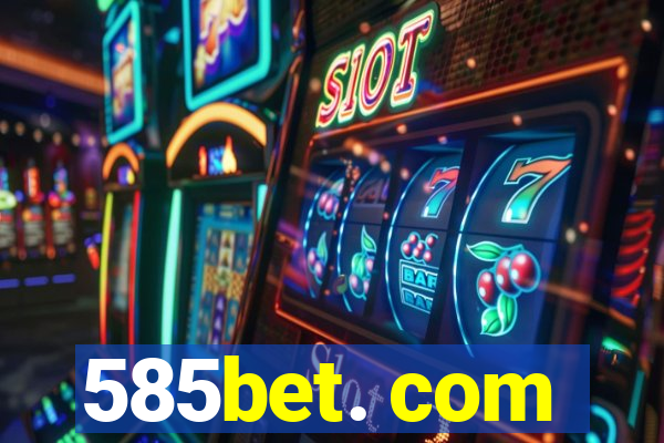 585bet. com
